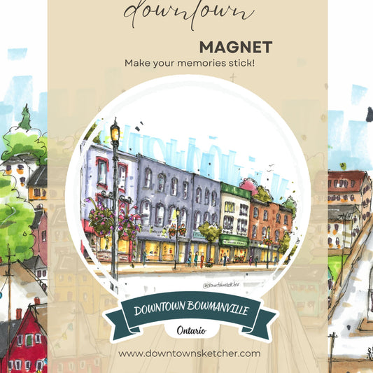 Historic Downtown Bowmanville, Ontario - Downtown Magnet